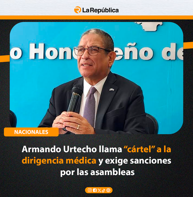 Armando Urtecho llama “cártel” a la dirigencia médica y exige sanciones por las asambleas - Cover Image